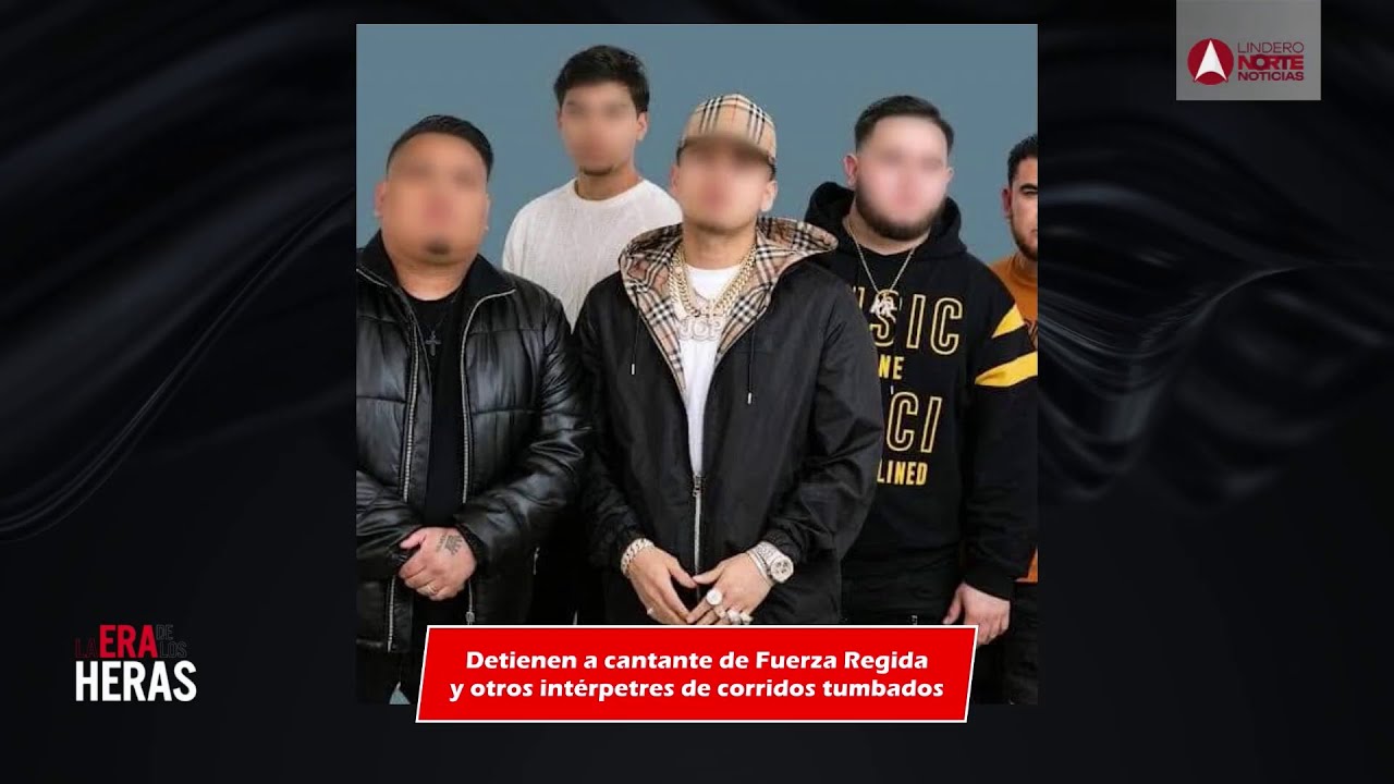 Detienen a cantante de Fuerza Regida y otros intérpretes de corridos tumbados en Garita de Mexicali