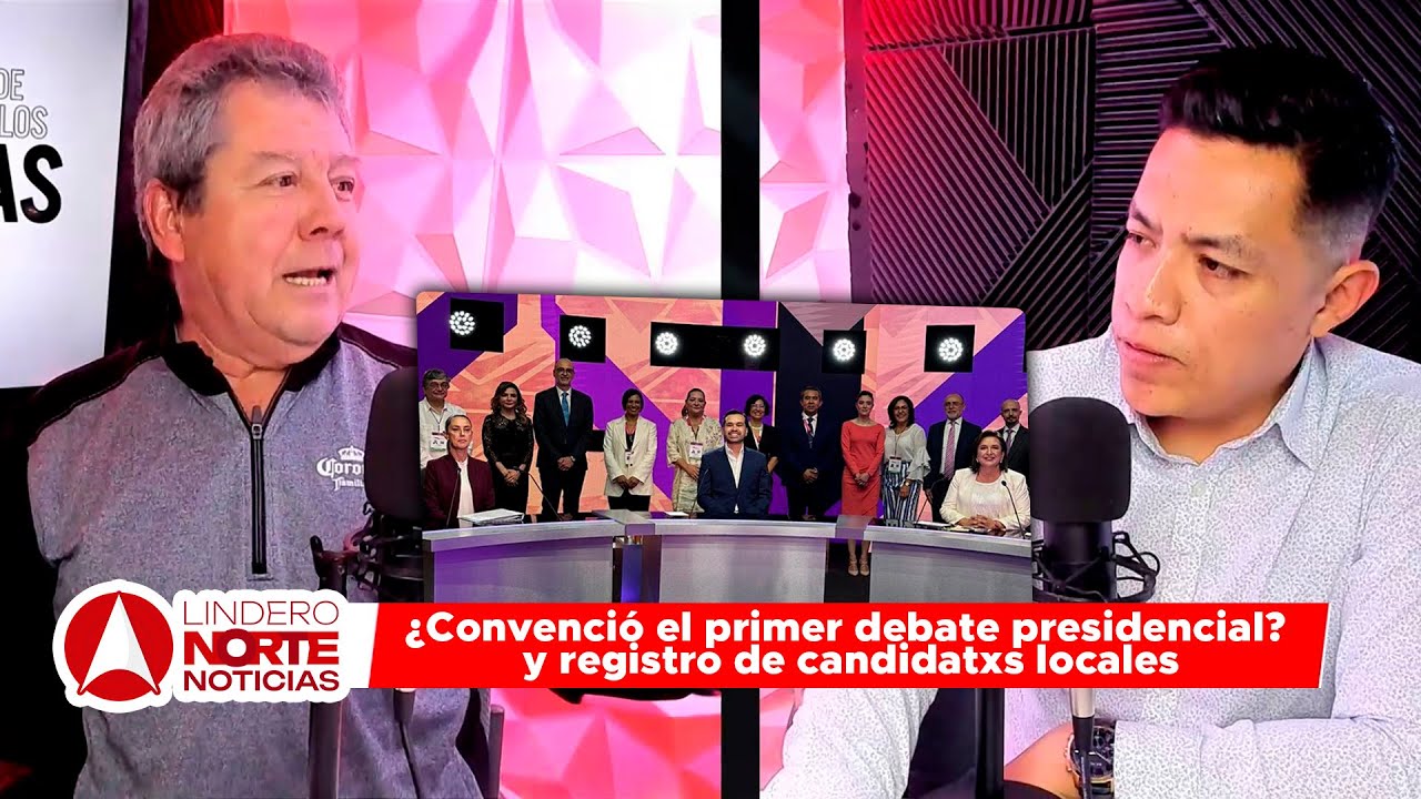 ¿Convenció el primer debate presidencial? y registro de candidatxs locales | LEDLH con Jorge y Rudy