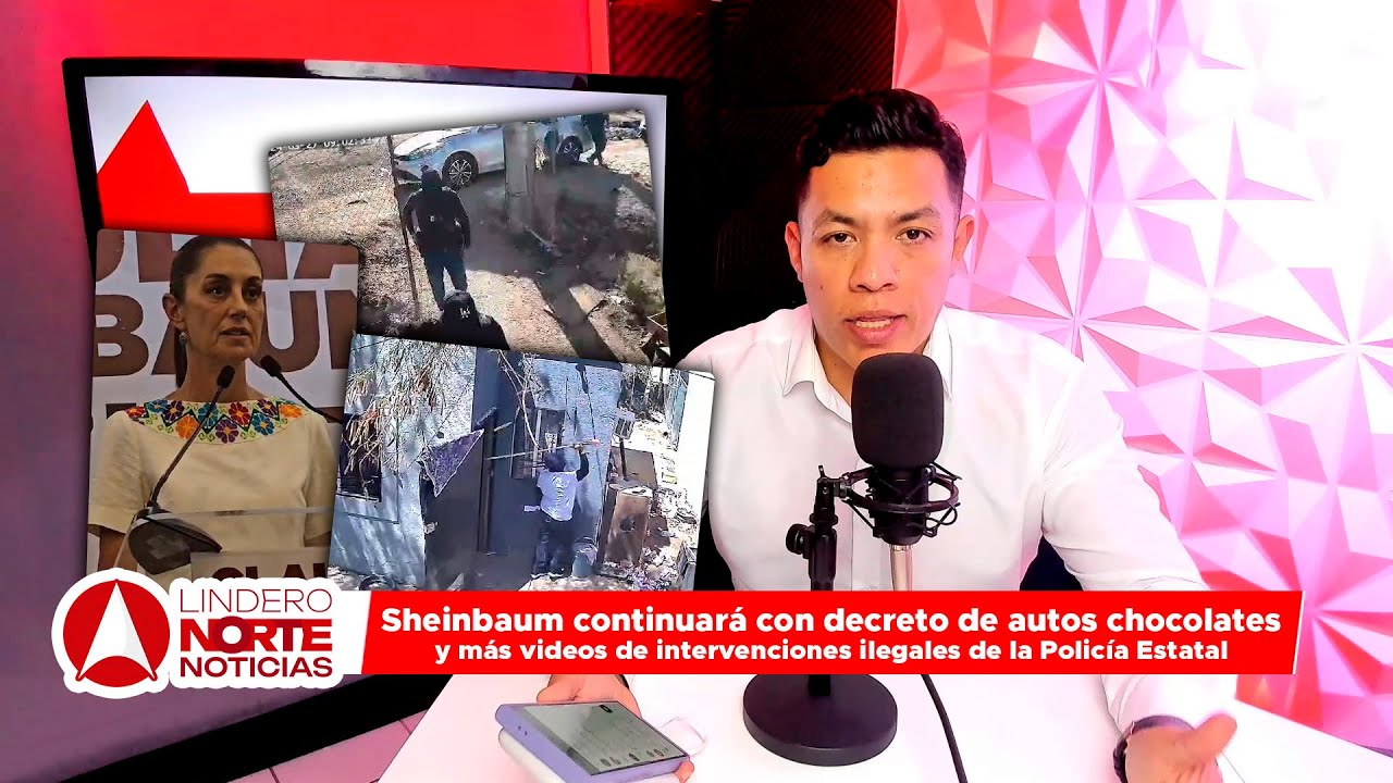 Más intervenciones ilegales de la Policía Estatal, Sheinbaum seguirá con decreto de autos chocolate