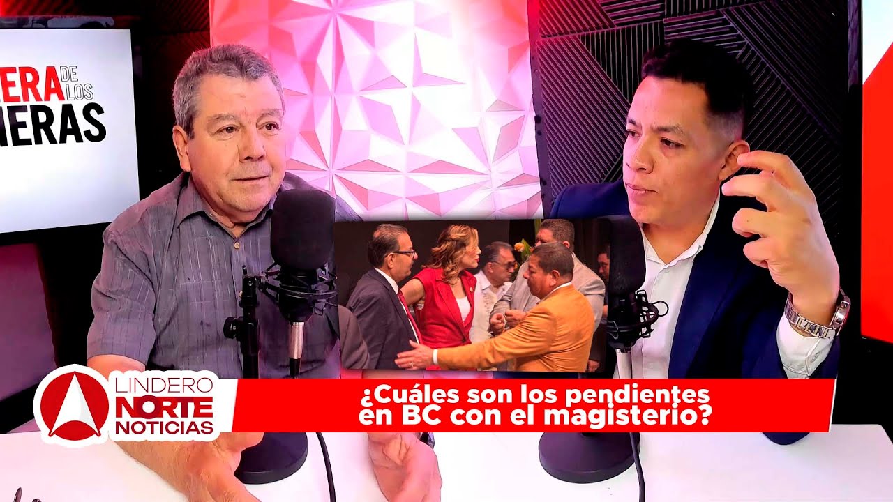 ¿Cuáles son los pendientes en BC con el magisterio? (video)