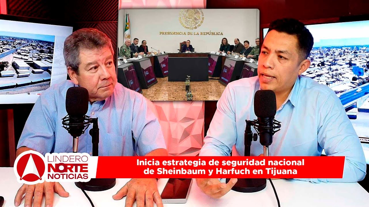 Inicia estrategia de seguridad nacional de Sheinbaum y Harfuch en Tijuana para contener homicidios (video)