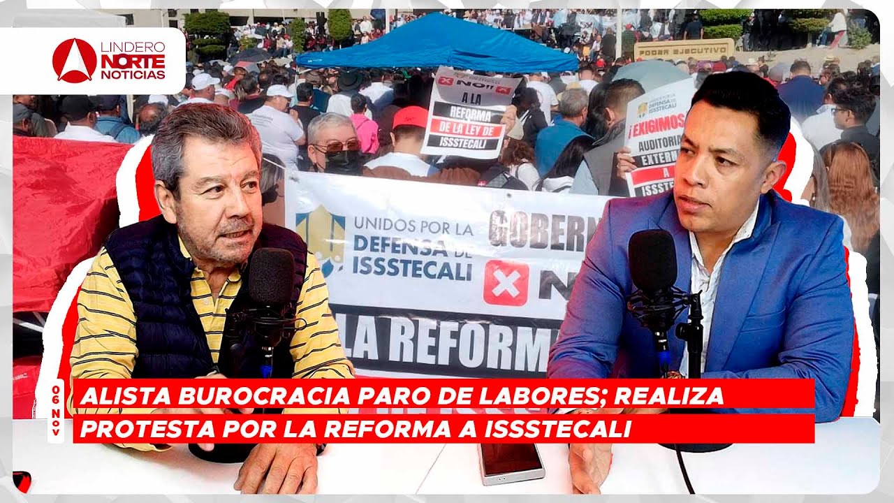 Alista Burocracia paro de labores; realiza protesta por la Reforma a Issstecali