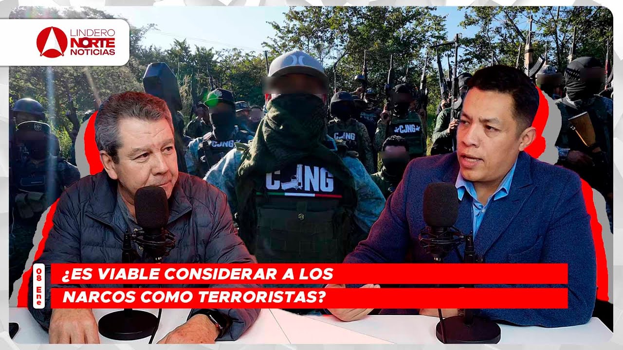 ¿Es viable considerar a los narcos como terroristas? (video)