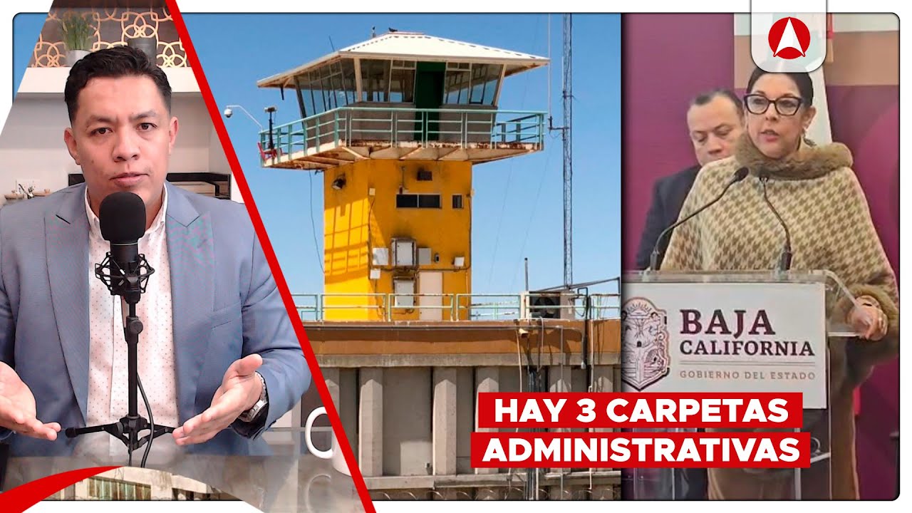 Investigan corrupción en CERESOS de BC (video)