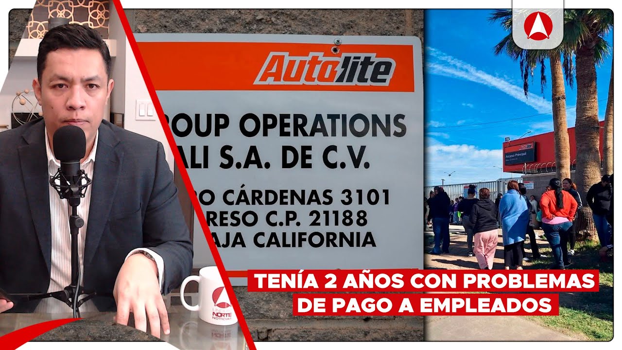 Otra empresa «golondrina» en BC: Maquiladora Autolite (video)