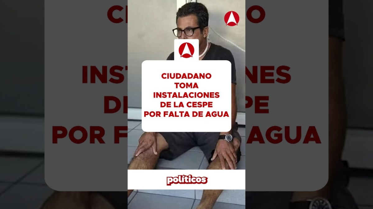Ciudadano toma instalaciones de la CESPE por falta de agua (video)