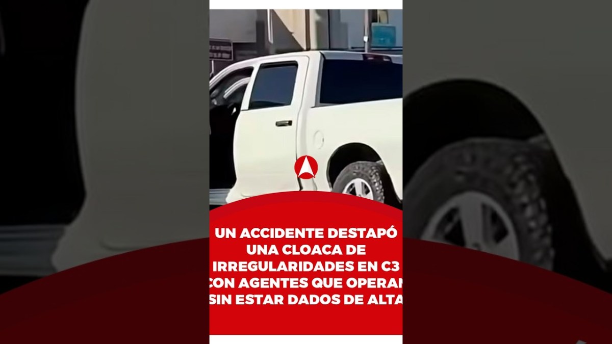 UN ACCIDENTE DESTAPÓ IRREGULARIDADES EN C3 CON AGENTES QUE OPERAN SIN ESTAR DADOS DE ALTA (video)