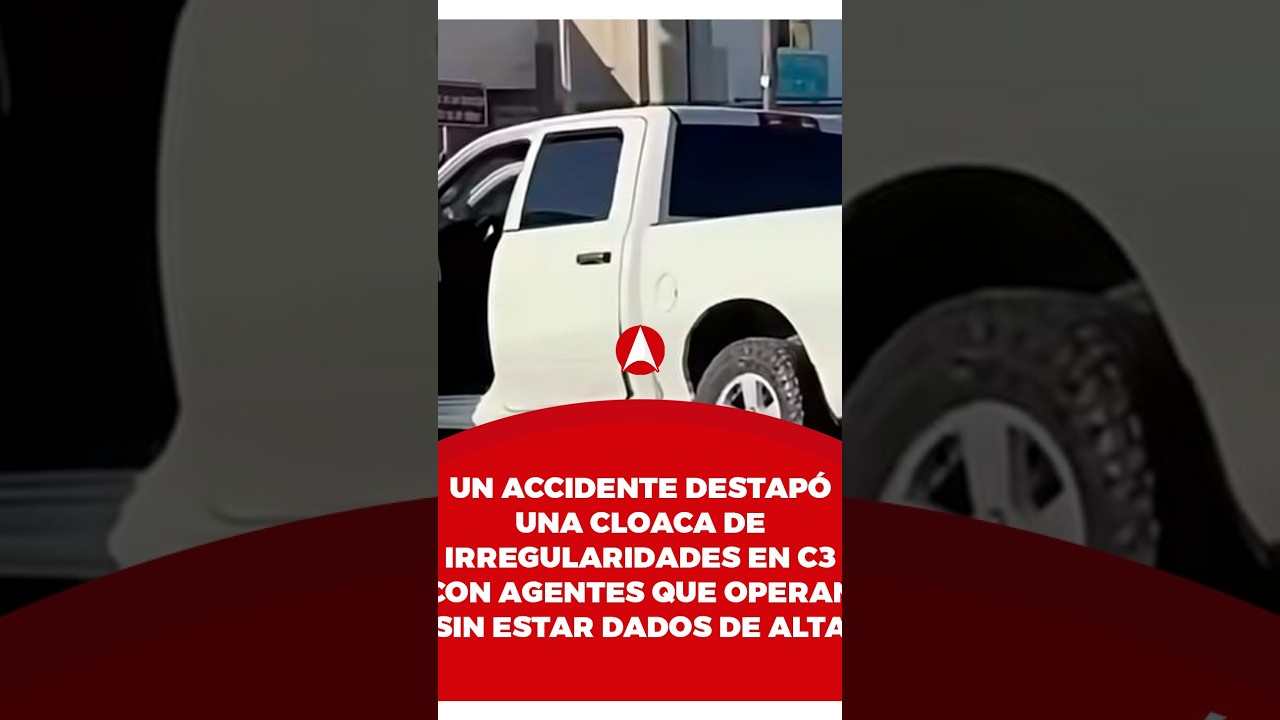 UN ACCIDENTE DESTAPÓ IRREGULARIDADES EN C3 CON AGENTES QUE OPERAN SIN ESTAR DADOS DE ALTA (video)